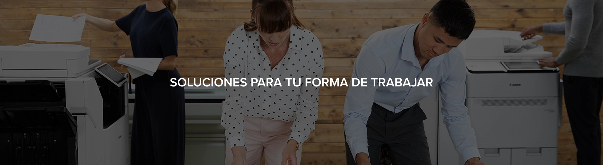 Soluciones para tu forma de trabajar